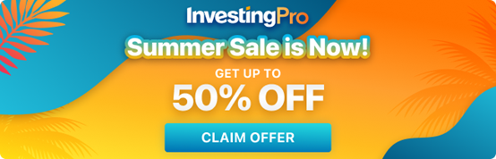 InvestingPro夏季大促現已拉開帷幕,超低價格,升級投資策略!